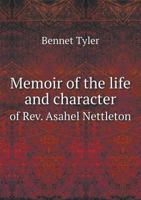 Memoir of the Life and Character of Rev. Asahel Nettleton, D.D. 1014941296 Book Cover
