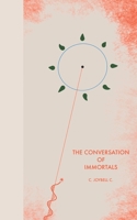 The Conversation of Immortals B08ZQ7RYCD Book Cover