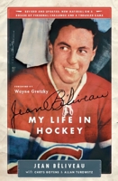 Jean Beliveau: My Life in Hockey 1553651499 Book Cover