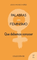 Palabras sobre feminismo: que todos deberíamos conocer B0BLR3KVRX Book Cover