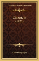 Citizen, Jr. 143680745X Book Cover