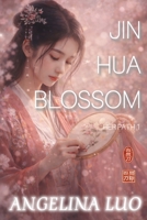 Jin Hua Blossom: Vows of Tears (Her Path) B0FMJTC65R Book Cover