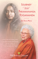 Journey With Paramahansa Yogananda: Lessons From My Twenty Years of Spiritual Training and Practice with the Author of Autobiography of a Yogi 1685683398 Book Cover