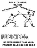 Fencing Journal: Fun Blank Notebook/Journal for Fencing Lovers to Keep Track Progress 8.5x11 Size.White Background Cover Theme 1090979711 Book Cover