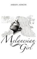 Melanesian Girl 1475948654 Book Cover