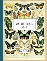 Vintage Prints: Vol. I 1986616126 Book Cover