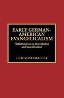 Early German-American Evangelicalism 0810828731 Book Cover