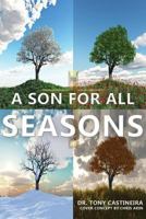 A Son for All Seasons 1535272007 Book Cover