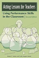Acting Lessons for Teachers: Using Performance Skills in the Classroom 0275992047 Book Cover