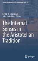 The Internal Senses in the Aristotelian Tradition 3030334074 Book Cover