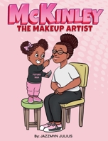 McKinley the Makeup Artist B0GNYVP8DV Book Cover