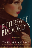 Bittersweet Brooklyn: A Novel 1503904601 Book Cover