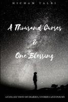 A Thousand Curses & One Blessing 1727663306 Book Cover