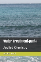 Water Treatment-part-I: Applied Chemistry 1686958889 Book Cover