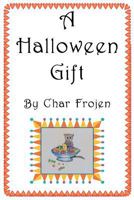 A Halloween Gift 1974127516 Book Cover