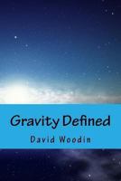 Gravity Defined 1470133415 Book Cover