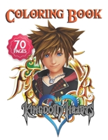 Kingdom Hearts Coloring Book: Great Kingdom Hearts Practice Art Work Collectibles Hobbies Boys Girls Ages 4-8 5-7 8-12 Young Toddlers Older Children Tween Teenagers ... Best Gift Ideas 2021 B095GNV54G Book Cover