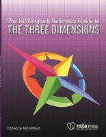 The NSTA Quick-Reference Guide to the Three Dimensions 1681409658 Book Cover