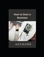 How to Start a Business null Book Cover