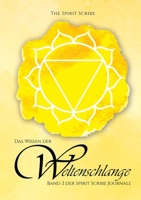 Das Wissen der Weltenschlange: Band 2 der Spirit Scribe Journale 3755779315 Book Cover