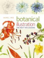 Botanical Illustration The Next Ten Lessons: Colour and Composition 1912217732 Book Cover