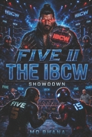 FIVE II: The IBCW Showdown B0H36N29LQ Book Cover