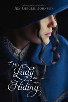 His Lady in Hiding 1524410454 Book Cover