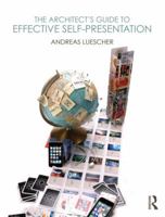 The Architect’s Guide to Effective Self-Presentation 0415783453 Book Cover