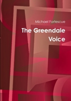 The Greendale Voice 1291979794 Book Cover