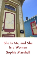 She Is Me, and She Is a Woman B0BV1M7FG4 Book Cover