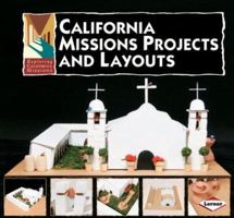 Exploring California Missions Projects & Layouts (Exploring California Missions) 0822579502 Book Cover