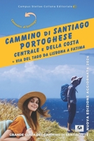 I CAMMINI DI SANTIAGO IN PORTOGALLO: EDIZIONE 2024 (Campus Stellae Collana Editoriale) (Italian Edition) B0CNLX4C8G Book Cover