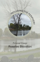 Including the Periphery: Personal Essays 1627206132 Book Cover