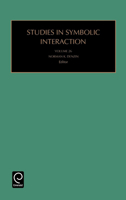 Studies in Symbolic Interaction, Volume 26 076231009X Book Cover