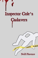 Inspector Cole's Cadavers 1922603201 Book Cover