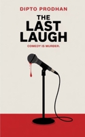 The Last Laugh: Comedy is murder. B0F5P4592S Book Cover