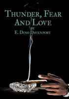 Thunder, Fear and Love 1449092357 Book Cover