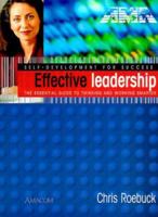 Effective Leadership (Self-Development for Success Series) 0814470599 Book Cover