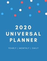 2020 Universal Planner: Yearly Monthly and Daily Calendar Notebook for Scheduling and Organization 1677501774 Book Cover