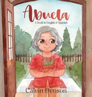 Abuela: A Book in English and Spanish 0988928175 Book Cover