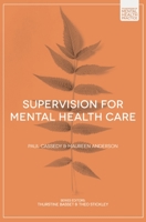 Supervision for Mental Health Care 135200755X Book Cover