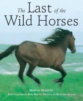 The Last of the Wild Horses 1550136429 Book Cover