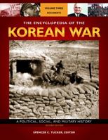 Encyclopedia of the Korean War: A Political, Social, And Military History (3 Volumes) 0816046824 Book Cover