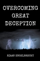 Overcoming Great Deception B0BD8YZ19C Book Cover