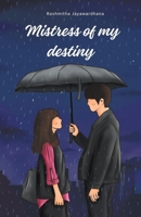 Mistress Of My Destiny B0CRSN9888 Book Cover