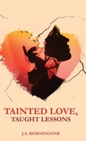 Tainted Love, Taught Lessons B0FH32PKMB Book Cover