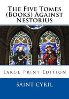 Five Tomes Against Nestorius 1019047984 Book Cover