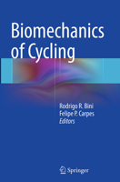 Biomechanics of Cycling 3319350382 Book Cover
