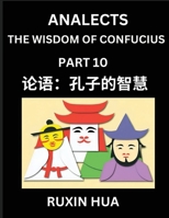 Confucius Analects for Kids (Part 10) - Discover Chinese Language and Culture by Learning Ancient Confucian Philosophy, A Beginners to Mandarin, Easy ... Reading Practice, HSK A (Chinese Edition) B0DTP5WQXX Book Cover