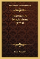 Histoire du pelagianisme 1271307707 Book Cover